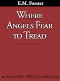 Where Angels Fear to Tread