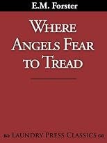 Where Angels Fear to Tread