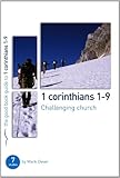 Challenging church. 1 Corinthians 1-9