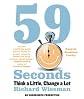 59 Seconds: Think a Little, Change a Lot By Richard Wiseman(A)/Jonathan Cowley(N) [Audiobook]
