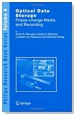 Optical Data Storage: Phase-change media and recording (Philips Research Book Series)