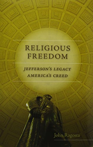Religious Freedom: Jefferson's Legacy, America's Creed (Jeffersonian America)