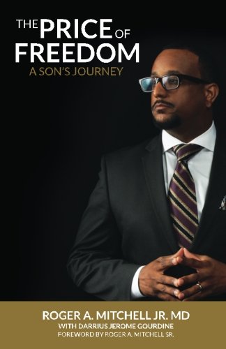 The Price of Freedom: A Son's Journey