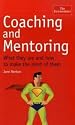 Coaching and Mentoring: A Guide to How they Work
