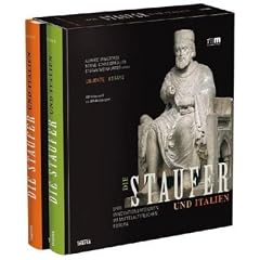 Die Staufer und Italien: Objekte, Essays: Drei Innovationsregionen im mittelalterlichen Europa