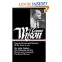 Edmund Wilson: Literary Essays and Reviews of the 1930s & 40s: The Triple Thinkers, The Wound and the Bow, Classics and Commercials, Uncollected Reviews (Library of America #177)