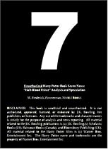 Unauthorized Harry Potter and the Deathly Hallows News: Harry Potter Book Seven and Half-Blood Prince Analysis Harry Potter7