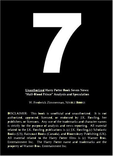 Books: Unauthorized Harry Potter and the Deathly Hallows News. Harry Potter Book Seven and Half Blood Prince Analysis