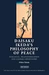 Daisaku Ikeda's Philosophy of Peace