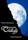 Golden Twilight: Poetic Memories