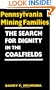 Pennsylvania Mining Families: The Search for Dignity in the Coalfields