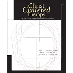 Christ-centered Therapy: The Practical Integration of Theology and Psychology