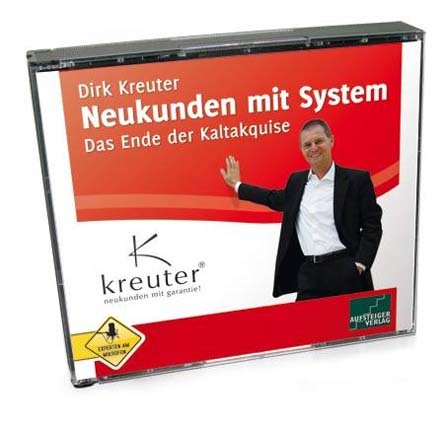Neukunden mit System - Das Ende der Kaltakquise