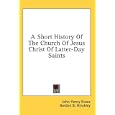 A Short History Of The Church Of Jesus Christ Of Latter-Day Saints by  John Henry Evans and Gordon B. Hinckley