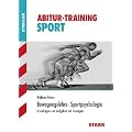 Bewegungslehre � Sportpsychologie. Grundlagen und Aufgaben mit L�sungen. Abitur-Training Sport