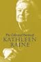 Collected Poems of Kathleen Raine
