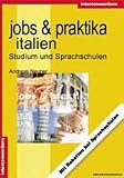 Jobs und Praktika Italien: Studium und Sprachschulen