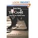 The Crowd: A Study of the Popular Mind