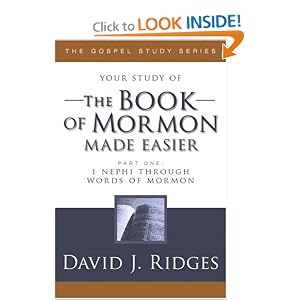 The Book of Mormon Made Easier: Part 1 ( New Cover) (Gospel Studies Series, 4) by David J. Ridges