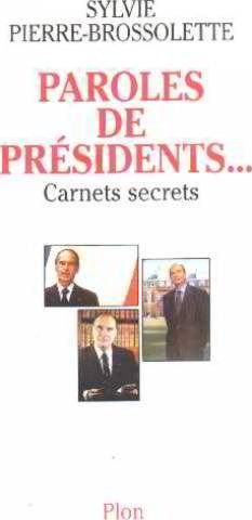 Paroles de présidents : Carnets secrets