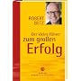 Der kleine F�hrer zum gro�en Erfolg von Robert Th. Betz
