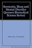 Serotonin, sleep and mental disorder