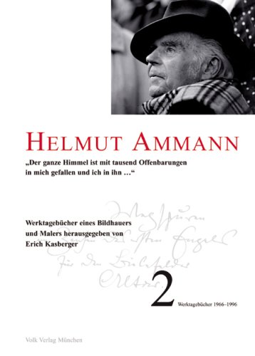 Werktageb�cher eines Bildhauers und Malers