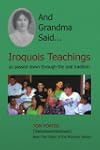 And Grandma Said... Iroquois Teachings