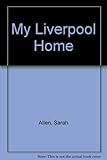 My Liverpool home