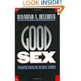 Good Sex: Perspectives on Sexual Ethics