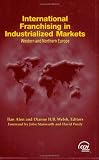 International Franchising in Industrialized Markets: Western and Northern Europe