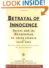 Betrayal of Innocence: Incest and Its Devastation; Revised Edition