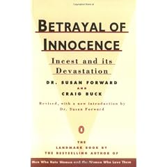 Betrayal of Innocence: Incest and Its Devastation