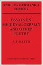 Essays on Medieval German and Other Poetry (Anglica Germanica Series 2)