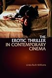 The Erotic Thriller in Contemporary Cinema