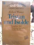 Tristan und Isolde (5577 624). - Richard Wagner, Rosemarie K&ouml;nig