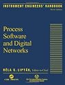 Instrument Engineers' Handbook, Third Edition:  Process Software and Digital Networks