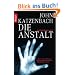Die Anstalt: Psychothriller