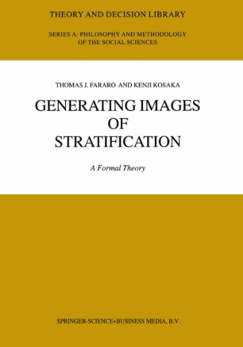 Generating Images of Stratification: A Formal Theory (Theory and Decision Library A:)