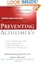 Preventing Alzheimer's: Ways to Help Prevent, Delay, Detect, and Even Halt Alzheimer's Disease and OtherForms of Memory Loss