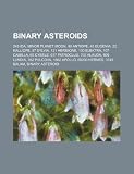 Binary Asteroids; 243 Ida, Minor Planet Moon, 50000 Quaoar, 90 Antiope, 87 Sylvia, 45 Eugenia, 22 Kalliope, 130 Elektra, 121 Hermione
