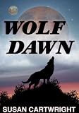 WOLF DAWN: Science Fiction/ Dark Heroic Fantasy/ Romance