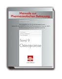 Manuale zur Pharmazeutischen Betreuung, Bd.9 : Osteoporose - Marion Schaefer, Martin Schulz, Andrea Gerdemann, Dirk Keiner, Frank Verheyen