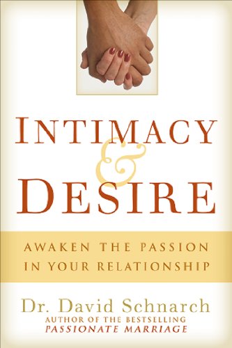 Intimacy & Desire: Awaken the Passion in Your Relationship Book Image