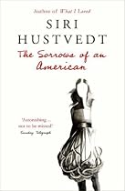 The Sorrows of an American