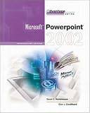 The Advantage Series: PowerPoint 2002- Introductory