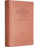 Hebrew-English Old Testament: Biblia Hebraica Stuttgartensia (BHS) and English Standard Version (ESV) (Cloth over Board)