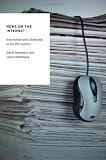 News on the Internet: Information and Citizenship in the 21st Century (Oxford Studies in Digital Politics)