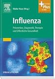 Bild zu: Influenza: Pr&auml;vention, Diagnostik, Therapie und &ouml;ffentliche Gesundheit - mit Zugang zum Elsevier-Portal