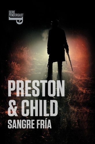 Sangre fría (Inspector Pendergast 11) (Spanish Edition)